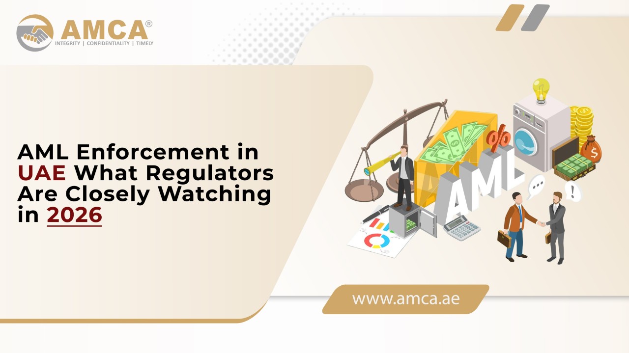 AML Enforcement in UAE: What Regulators Are Closely Watching in 2026