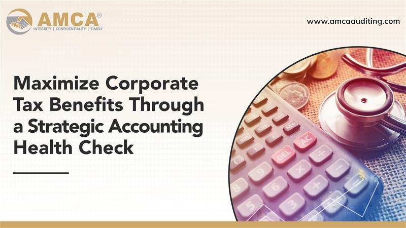 optimize-your-corporate-tax-strategy-with-an-accounting-health-checkup