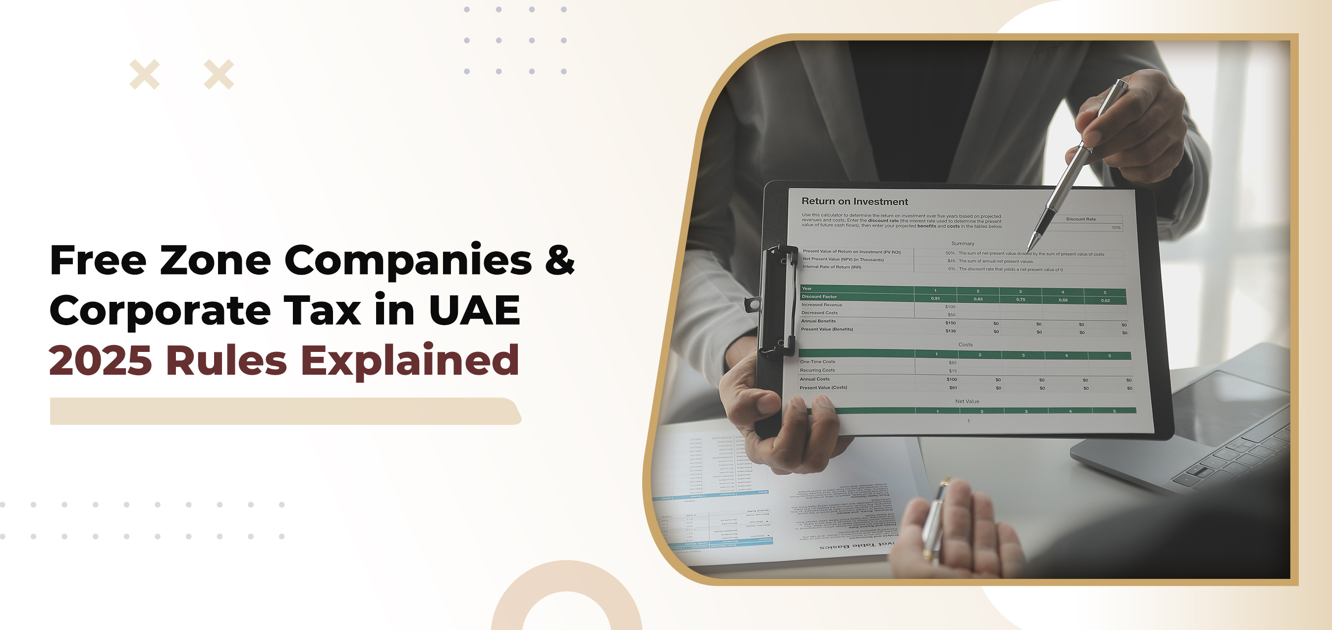 Free Zone Companies & Corporate Tax in UAE – 2025 Rules Explained