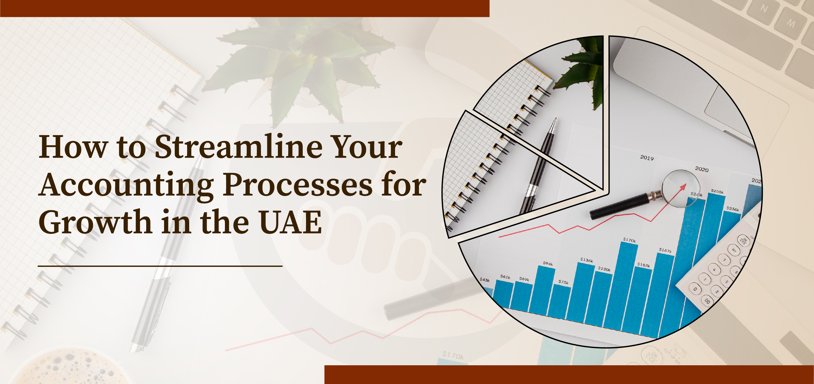 How to Streamline Your Accounting Processes for Growth in the UAE