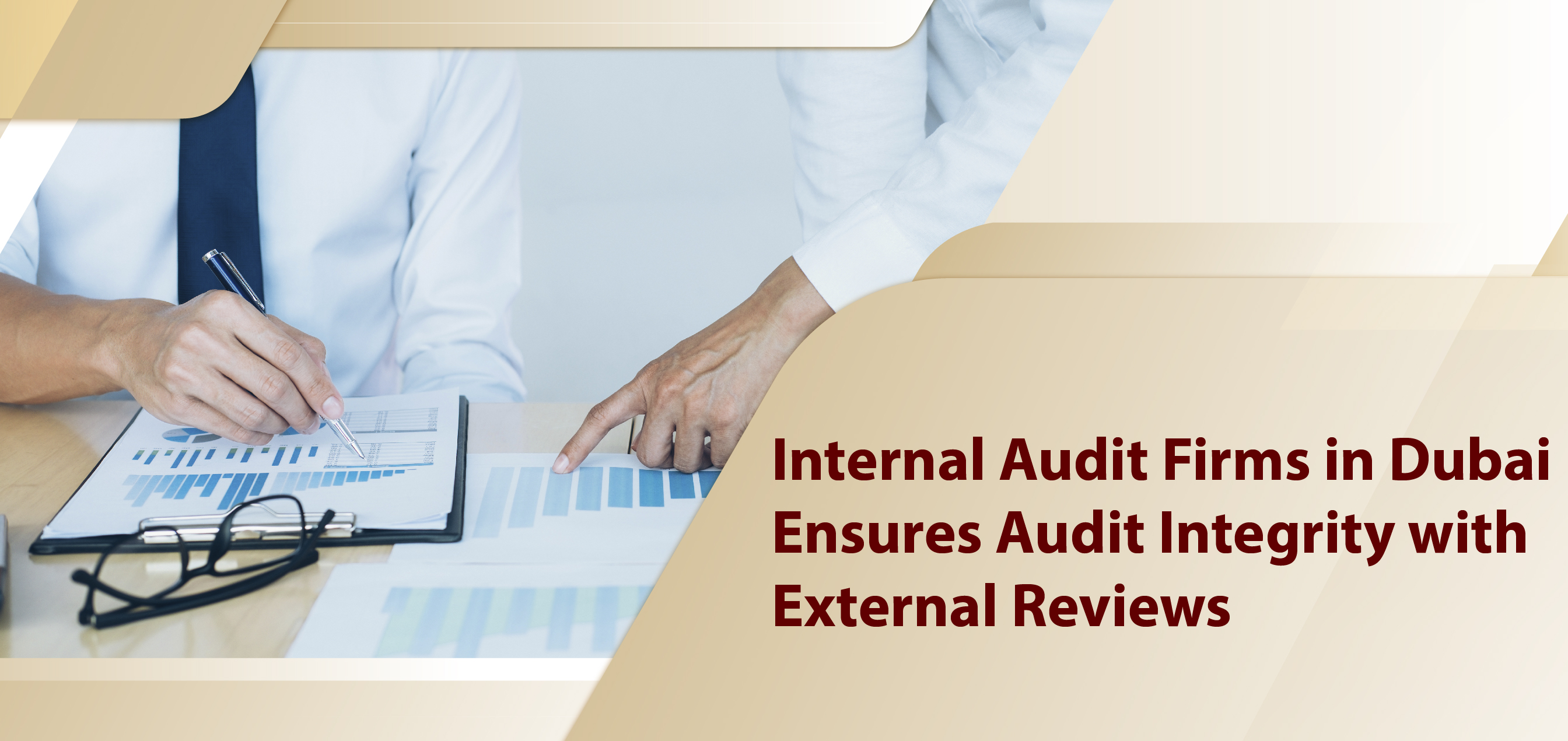internal-audit-firms-in-dubai-ensures-audit-integrity-with-external-reviews