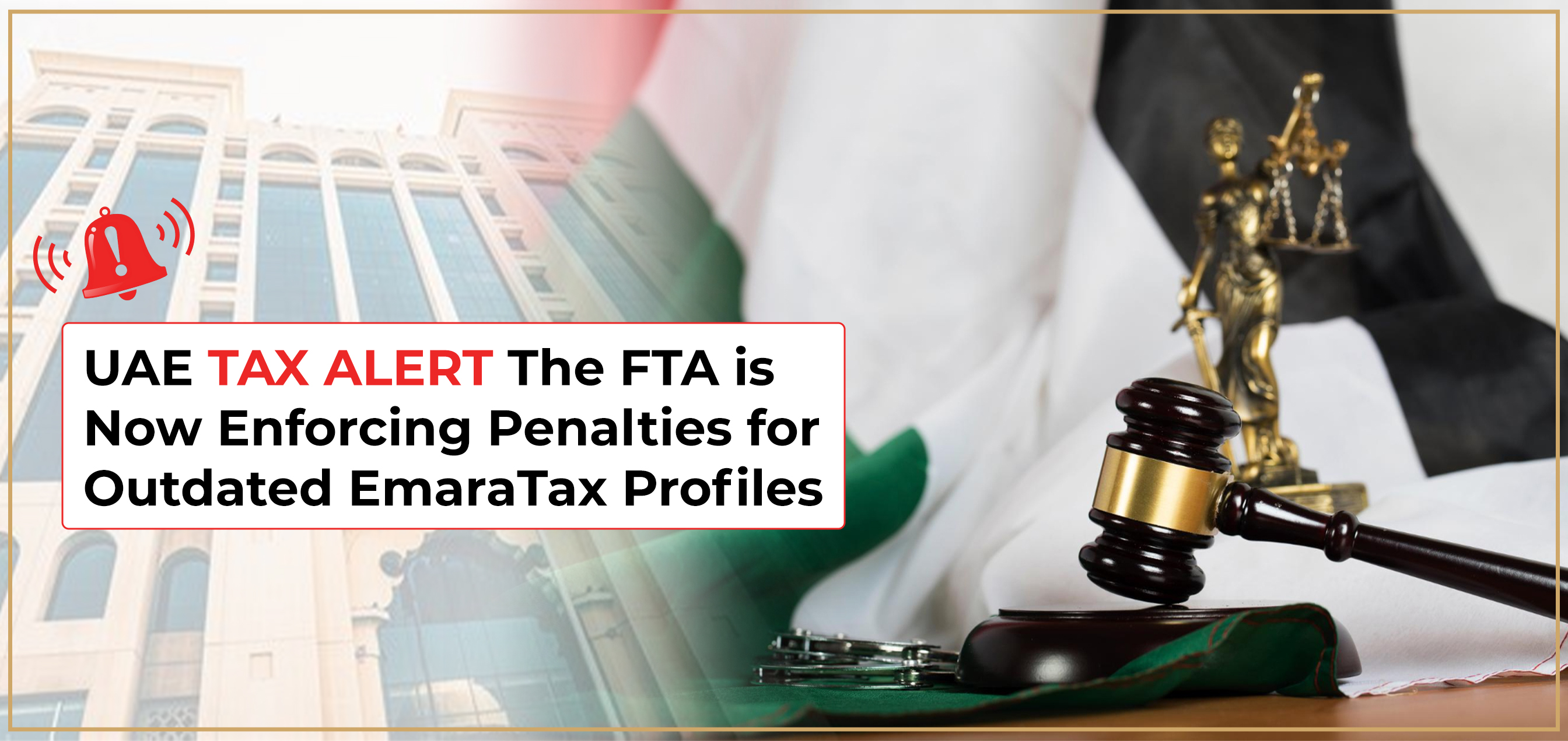 uae-tax-alert-the-fta-is-now-enforcing-penalties-for-outdated-emara-tax-profiles